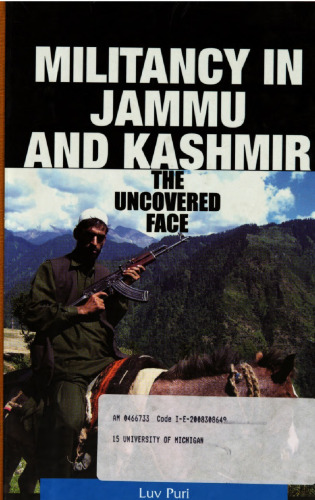 Militancy in Jammu and Kashmir : the uncovered face