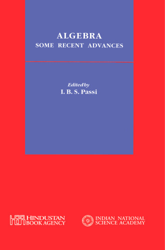 Algebra: Some Recent Advances