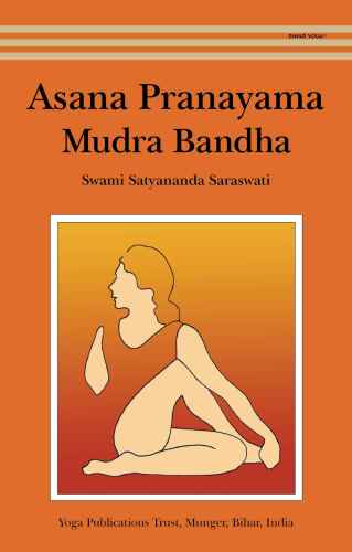 Asana Pranayama Mudra Bandha/2008 Fourth Revised Edition