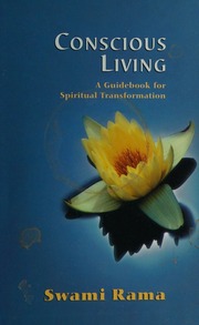 Conscious living : a guidebook for spiritual transformation