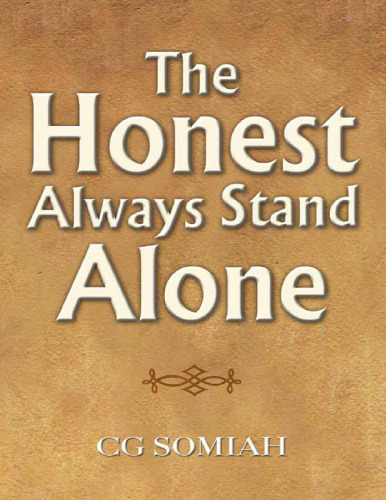 The Honest Always Stand Alone