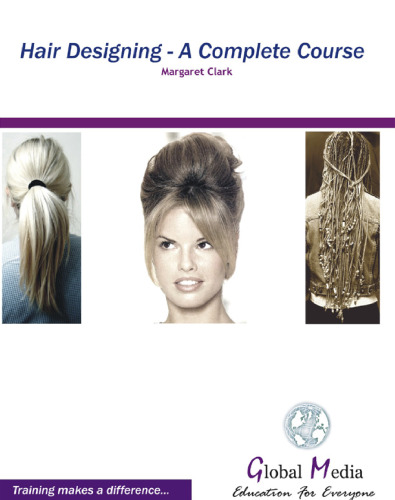 Hair Designing : A Complete Course