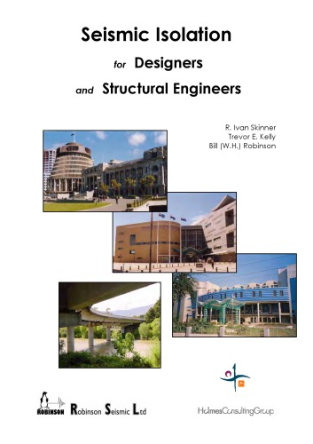 Seismic Isolation for Designers and Structural Engineers