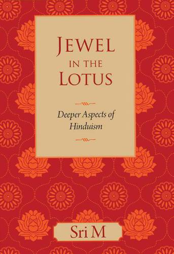 Jewel in the Lotus: Deeper Aspects of Hinduism