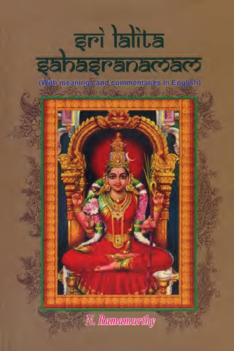 Sree Lalita Sahasranamam: With Meanings and Comments in English