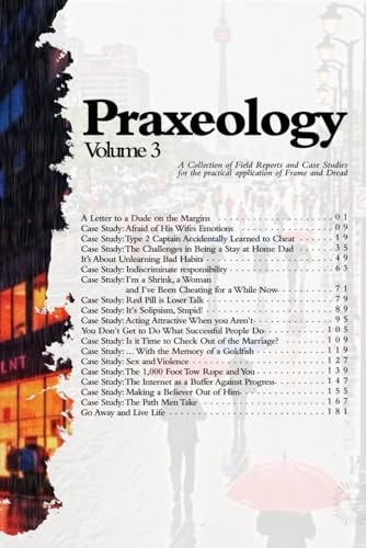 Praxeology - Volume 3 - Field Reports