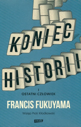 Koniec historii i ostatni człowiek