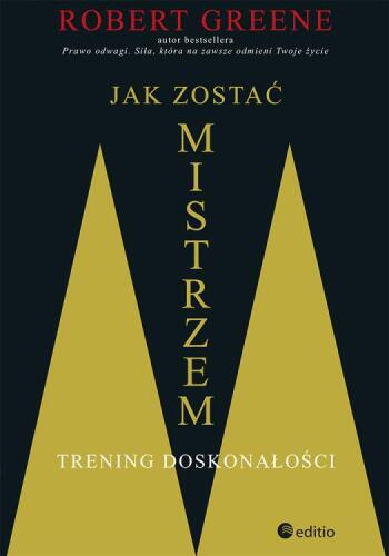 Jak zostać mistrzem. Trening doskonałości