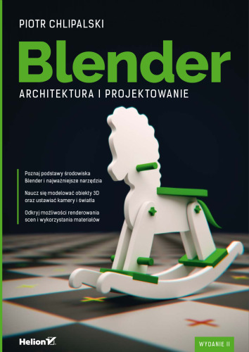 Blender. Architektura i projektowanie. Wydanie II
