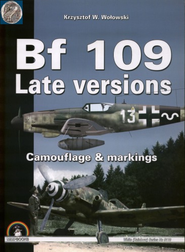 Bf 109 Late Versions : Camouflage & Markings