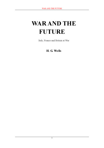 War and the Future:Italy, France and Britain at War