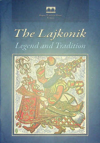 The Lajkonik – Legend and Tradition