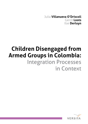 Children disengaged from armed groups in Colombia: Integration Processes in Context