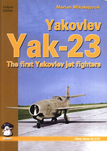 Yakovlev Yak-23 : the first Yakovlev jet fighters