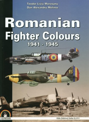 Romanian Fighter Colours, 1941-1945 (Mushroom White Rainbow Series 9111)
