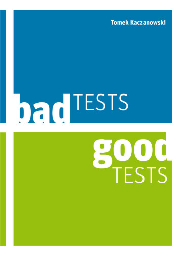 Bad Tests, Good Tests