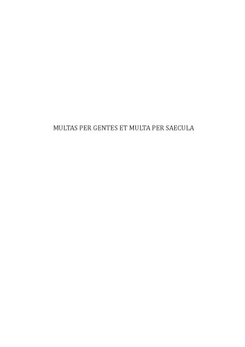 Multas per gentes et multa per saecula