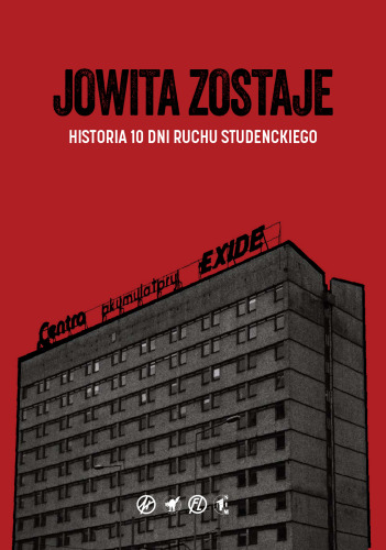Jowita zostaje. Historia 10 dni ruchu studenckiego