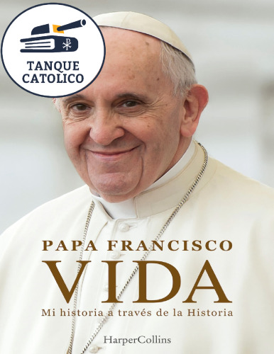 Vida. Mi historia a través la Historia (Spanish Edition)