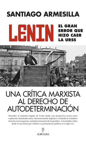 Lenin: El gran error que hizo caer la URSS