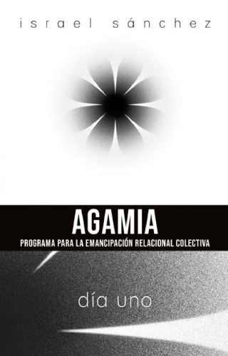 Agamia, programa para la emancipación relacional colectiva