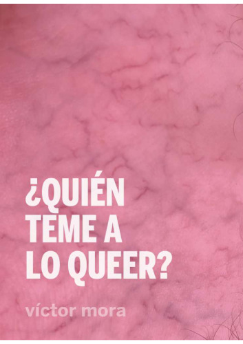 ¿Quién teme a lo queer?
