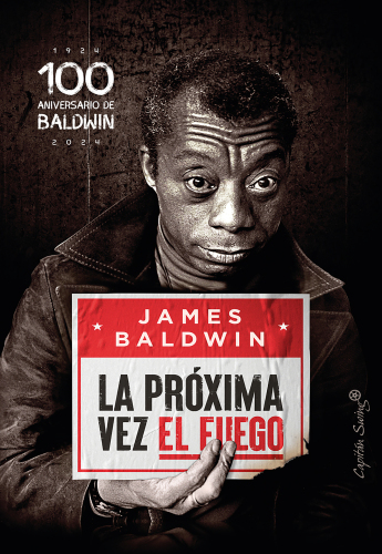 La próxima vez el fuego (Ensayo) (Spanish Edition)