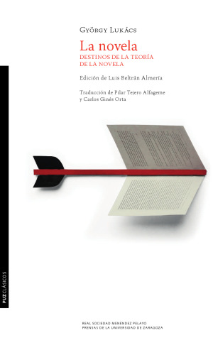 La novela. Destinos de la teoría de la novela