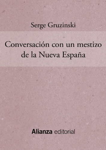 Conversación con un mestizo de la Nueva España