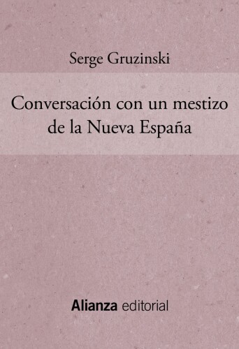 Conversación con un mestizo de la Nueva España