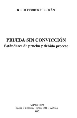 PRUEBA SIN CONVICCIÓN —ESTÁNDARES DE PRUEBA Y DEBIDO PROCESO—