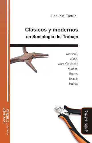 Clásicos y modernos en Sociología del Trabajo