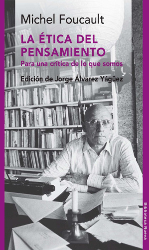 La ética del pensamiento. Para una crítica de lo que somos