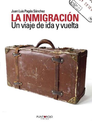 La inmigración. Un viaje de ida y vuelta