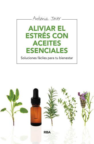 Los aceites esenciales antiestrés