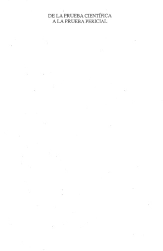 DE LA PRUEBA CIENTIFICA A LA PRUEBA PERICIAL