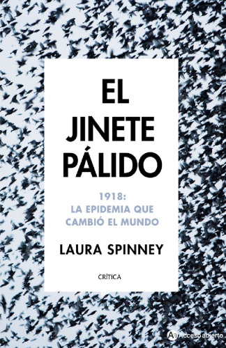 El jinete pálido. 1918: La epidemia que cambió el mundo