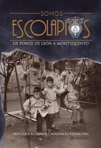 Somos escolapios: De Ponce de León a Montequinto