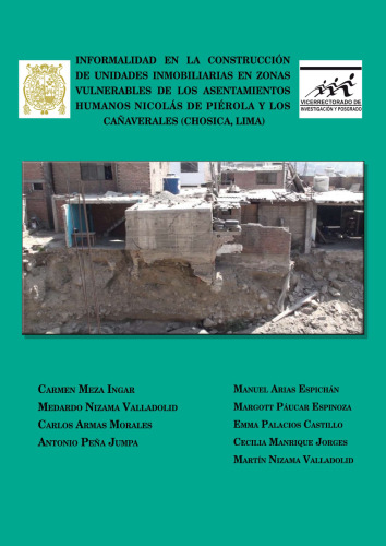 Informalidad en la construción de unidades inmobiliarias en zonas vulnerables de los asentamientos humanos Nicolás de Piérola y Los Cañaverales (Chosica, Lima)