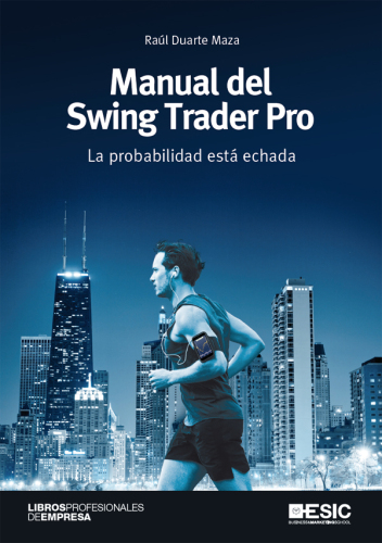 Manual del Swing Trader Pro: La probabilidad está echada