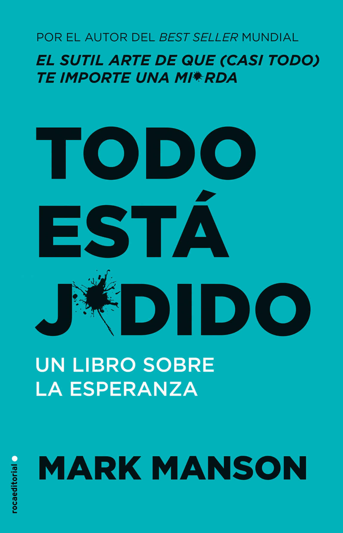 Todo está j*dido (Spanish Edition)