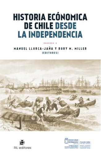 Historia Económica de Chile desde la Independencia