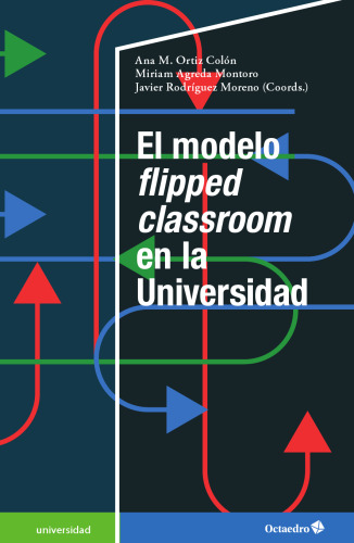 El modelo flipped classroom en la Universidad