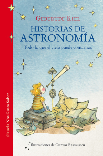 Historias de astronomía: Todo lo que el cielo puede contarnos