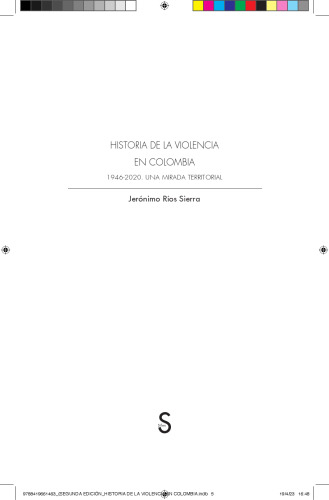 HISTORIA DE LA VIOLENCIA EN COLOMBIA 1946-2020. UNA MIRADA TERRITORIAL