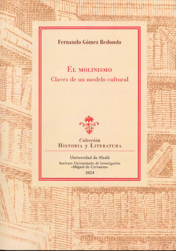 El molinismo : claves de un modelo cultural