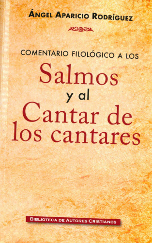 Comentario filológico a los Salmos y al Cantar de los cantares
