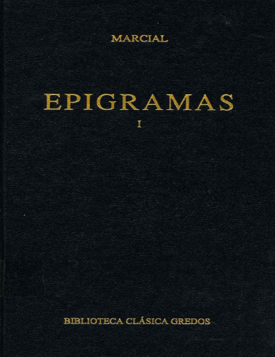 Marcial: Epigramas. Vol. I