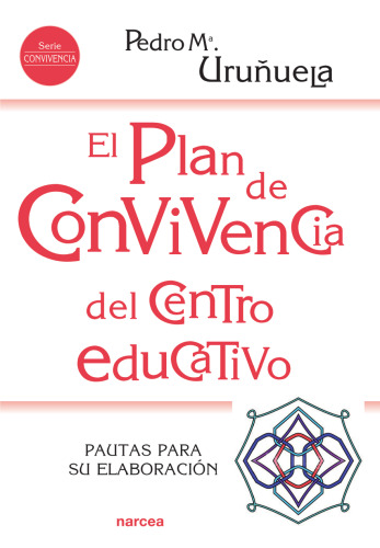 El plan de convivencia del centro educativo. Pautas para su elaboración