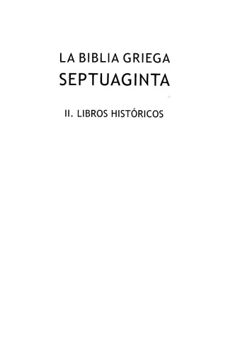 La Biblia griega Septuaginta. II: Libros historicos